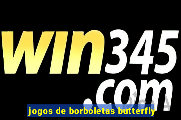 jogos de borboletas butterfly